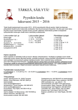 TÄRKEÄ, SÄILYTÄ! Pyynikin koulu lukuvuosi 2015 − 2016