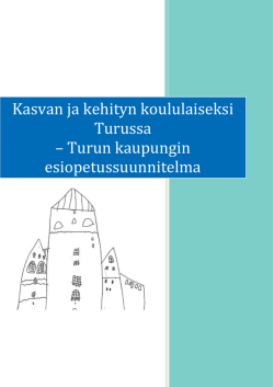 Kasvan ja kehityn koululaiseksi Turussa