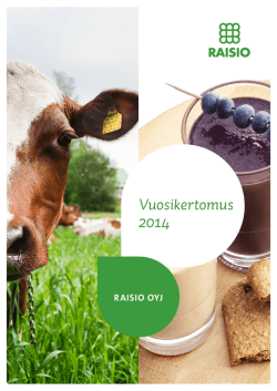 pdf 13,8 MB - Raisio vuosikertomus 2014