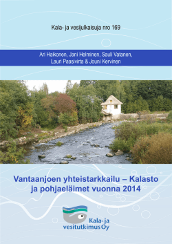 Vantaanjoen yhteistarkkailu – Kalasto ja pohjaeläimet vuonna 2014