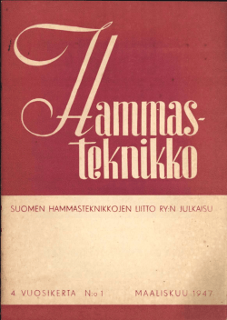 HT 1 1947 - Suomen Hammasteknikkoseura ry
