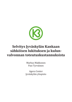 Selvitys Jyväskylän Kankaan sähköisen lukituksen ja kulun