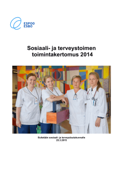 Espoon sosiaali-, ja terveystoimen toimintakertomus 2014