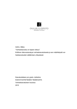 Gröhn, Mikko “Varhaiskasvatus on lapsen oikeus” Kriittinen