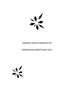 TANSSIN TIEDOTUSKESKUS RY TOIMINTASUUNNITELMA 2015