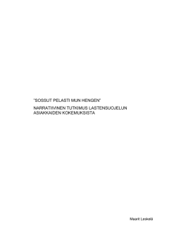 SOSSUT PELASTI MUN HENGEN&rdquo; NARRATIIVINEN