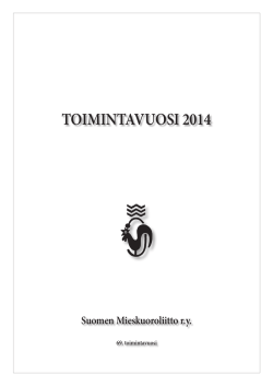 ToiminTaVUoSi 2014 - Suomen Mieskuoroliitto