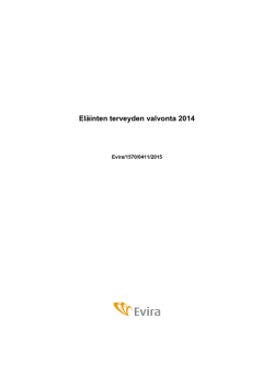 Eläinten terveyden valvonta 2014 (pdf, 370 kt)