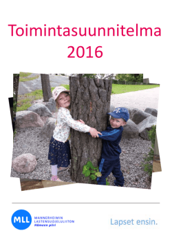 Toimintasuunnitelma 2016 - MLL:n Hämeen piiri ry