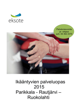 Ikääntyvien palveluopas 2015 Parikkala - Rautjärvi