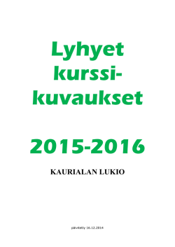 Lyhyet kurssikuvaukset 2015-2016
