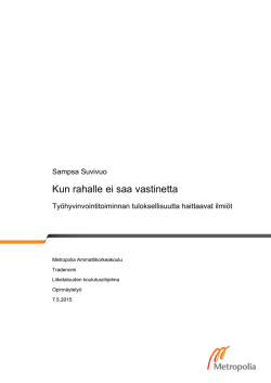 Kun rahalle ei saa vastinetta