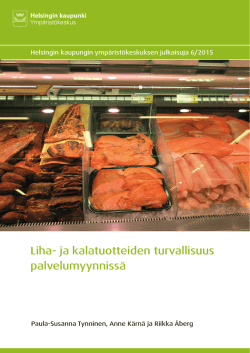 Liha- ja kalatuotteiden turvallisuus palvelumyynnissä