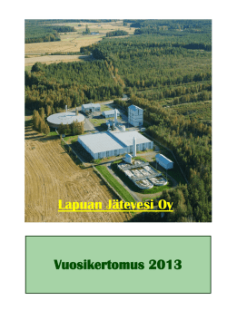 Vuosikertomus 2013 Lapuan Jätevesi Oy