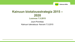 Kainuun biotalousstrategia 2015 – 2020