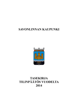 savonlinnan kaupunki tasekirja tilinpäätös vuodelta 2014