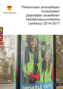 Pirkanmaan AMKESU 2014-2017 - Sivistystyön Vapaus ja Vastuu