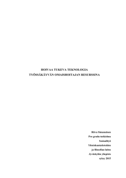 hoivaa tukeva teknologia ty&ouml;ss&auml;k&auml;yv&auml;n omaishoitajan resurssina
