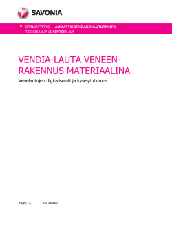 VENDIA-LAUTA VENEEN- RAKENNUS MATERIAALINA