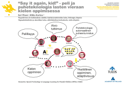 “Say it again, kid!” - peli ja puheteknologia lasten vieraan kielen