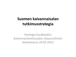 0 Suomen kaivannaisalan tutkimusstrategia 21 4 2015