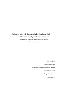 Onko teko tehty erityisen raa`alla ja julmalla tavalla?