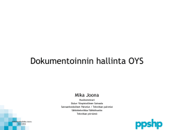 Dokumentoinnin hallinta OYS, Mika Joona / PPSHP