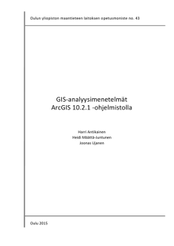 GIS-analyysimenetelmät ArcGIS 10.2.1 -ohjelmistolla