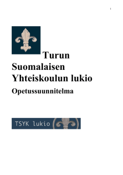 Opetussuunnitelma - Turun Suomalaisen Yhteiskoulun lukio