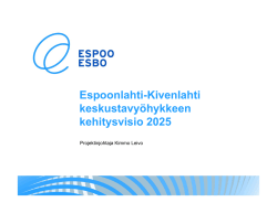 Espoonlahti-Kivenlahti keskustavyöhykkeen kehitysvisio 2025