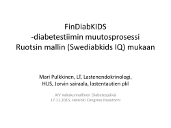 FinDiabKIDS -diabetestiimin muutosprosessi Ruotsin mallin