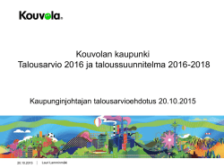 Kouvolan kaupunki Talousarvio 2016 ja taloussuunnitelma 2016-2018