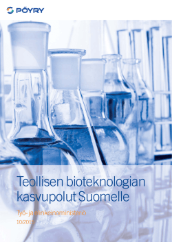 Teollisen bioteknologian kasvupolut Suomelle
