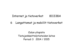 Internet ja tietoverkot 811338A 6 Langattomat ja mobiilit