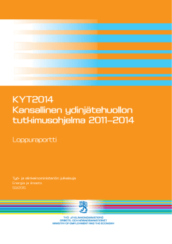 KYT2014 Kansallinen ydinjätehuollon tutkimusohjelma 2011