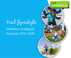 Visit Jyväskylä strategiset linjaukset 2016