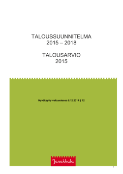 TALOUSSUUNNITELMA 2015 – 2018 TALOUSARVIO 2015