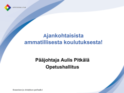 Aulis Pitkälä: OPHn ja koulutuksen kuulumiset