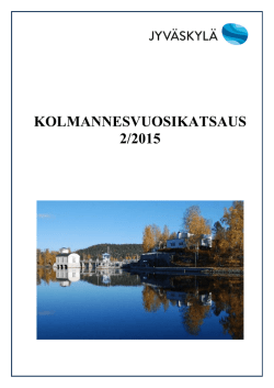 Jyväskylän kaupungin kolmannesvuosiraportti 31.8.2015