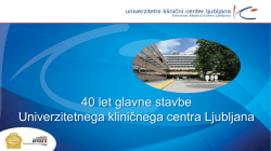 40 let glavne stavbe Kliničnega centra Ljubljana