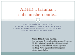 ADHD trauma & substansberoende - SN-DD