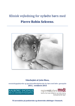 Klinisk vejledning for nyfødte børn med Pierre Robin Sekvens.