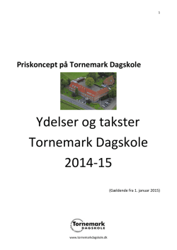 Ydelser og Takster 2014-15 Tornemark Dagskole 1 januar 2015