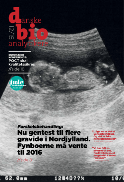 Nu gentest til flere gravide i Nordjylland. Fynboerne må vente til 2016
