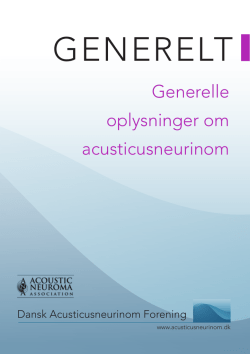 Generelt – Generelle oplysninger om Acusticusneurinom