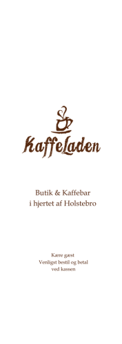 Butik & Kaffebar i hjertet af Holstebro