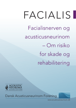 Facialis – Facialisnerven og acusticusneurinom – Om risiko for
