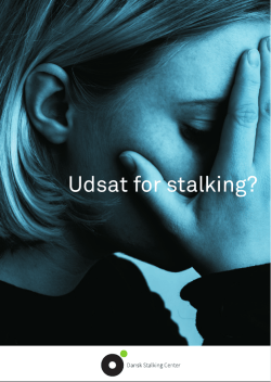 Udsat for stalking? - Dansk Stalking Center