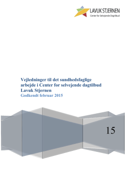Vejledninger til det sundhedsfaglige arbejde i