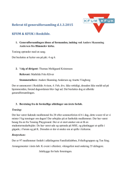 Referat til generalforsamling d.1.3.2015 KFUM & KFUK i Roskilde.
